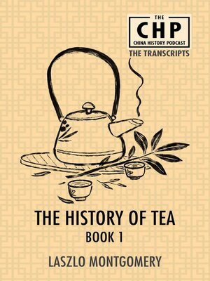 cover image of The History of Tea Book 1
